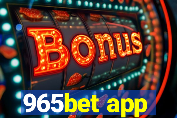 965bet app